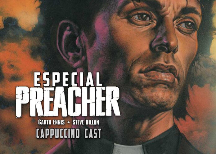 Cappuccino Cast #029 - PREACHER